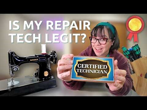 Becoming a CERTIFIED Sewing Machine Repair Technician