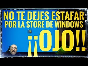 🔰⚡ ATENCIÓN: No te dejes estafar por la Windows Store ⚡🔰