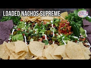 How to Make Loaded Nachos Supreme