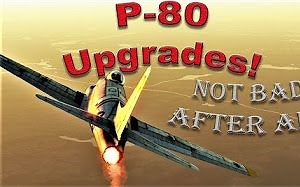 【搬运1080p】战争雷霆P80A历史模式War Thunder || P-80 - The Important Upgrades