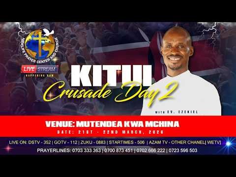 2 DAYS OF HEALING & DELIVERANCE CRUSADE KITUI COUNTY : DAY 2 - 22.03.2026