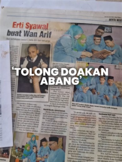 ‘Tolong Doakan Abang’ Lebih 14 tahun lalu, wajah seorang kanak-kanak lelaki berusia lapan tahun menghiasi muka hadapan akhbar ini dengan tajuk ‘Tolong Doakan Abang’. Satu kisah yang bukan sahaja meruntun hati rakyat Malaysia malah menjadi titik perubahan hidup anak sulung daripada tiga beradik, Wan Arif Ferdaus Wan Ahmad Affendy dan sekeluarga. Anda boleh baca berita penuh di portal Sinar Harian di www.sinarharian.com.my atau swipe up di IG story serta jangan lupa follow IG @sinarharian untuk be