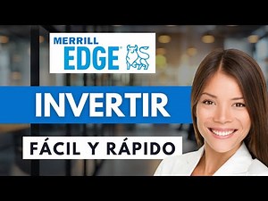 Cómo Invertir En Merrill Edge En 2026 ✅(Paso A Paso)