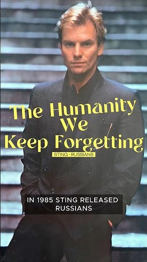 Sting — “Russians”: The Cold War Song the World Needs Again