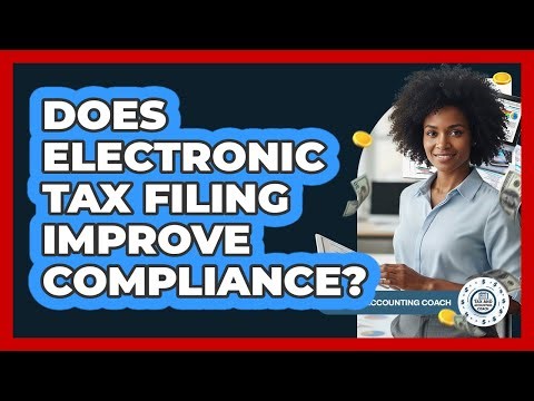 Does Electronic Tax Filing Improve Compliance?