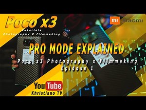 XIAOMI POCO X3 NFC PRO CAMERA MODE EXPLAINED | PHOTOGRAPHY AND FILMMAKING TUTORIALS |