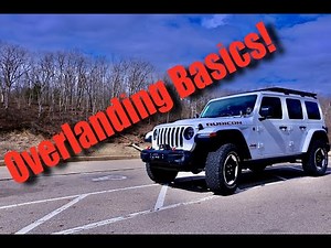 Overlanding Basics | Rig Walkaround | For Beginners! (Jeep JL)