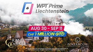 WPT Prime Liechtenstein kicks off this Fall featuring a CHF 1 Million GTD Main Event with a CHF 1,100 buy-in at Grand Casino Liechtenstein! Festival Dates: Aug 30 - Sep 11 Main Event Dates: Sep 6 - Sep 11 | World Poker Tour (WPT)