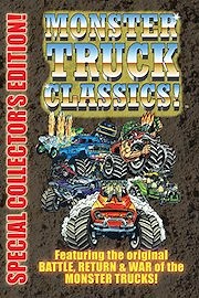 Monster Truck Classics - Battle, Return & War of Monster Trucks