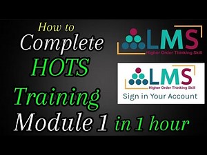 How to complete HOTS Module 1 in 1 hour | HOTS training Module 1