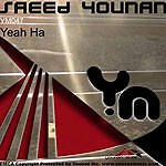 Saeed Younan - Yeah Ha