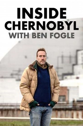 Inside Chernobyl with Ben Fogle (2021) - Movie