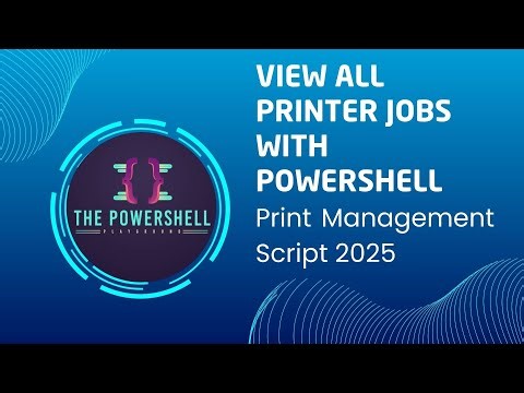 View All Printer Jobs with PowerShell | Print Management Script 2025