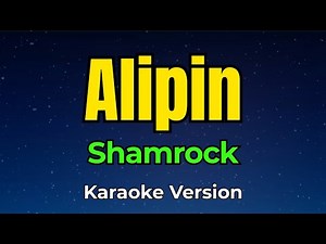 Alipin - Shamrock (Karaoke Version)