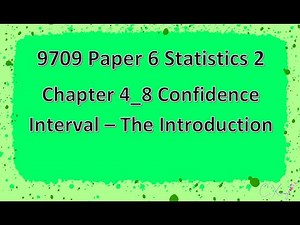 9709 Paper 6 Statistics 2 Chp4 Sampling and Estimation [8]