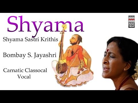 Shyama Sastri Krithis | Audio Jukebox | Vocal | Carnatic | Bombay Jayashri
