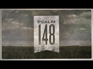 Psalm 148 | Shift Worship