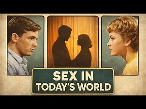 Sex in Today’s World | 1960s Sex Education Documentary (Short Version)