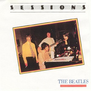 The Beatles - Sessions