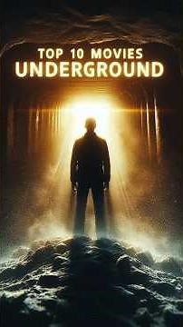 Top 10 Movies Underground
