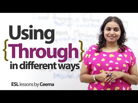Using 'Through' in many different ways - Advanced English ESL lesson
