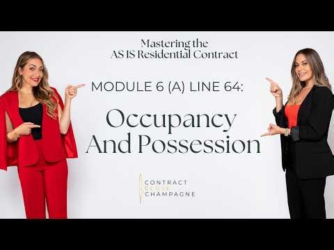 Florida Real Estate Contract | AS-IS Residential: Module 6 Line 64: Occupancy and Possession
