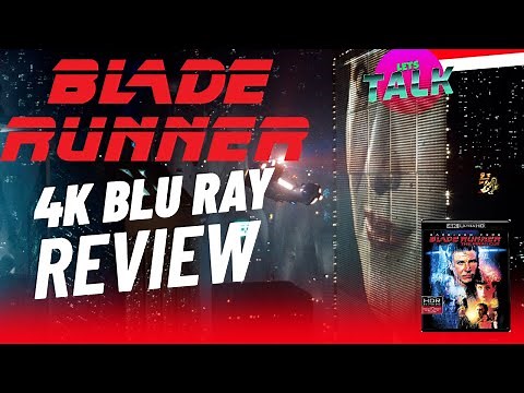 BLADE RUNNER- 4K BLU RAY REVIEW - Still worth the price 5 years later?
