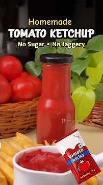Tomato Ketchup ( No Sugar • No Jaggery)