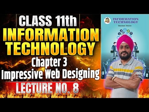 Class 11th IT | Chapter 3 Impressive Web Designing | Lecture 8 | #class11thit #11thit #webdesign