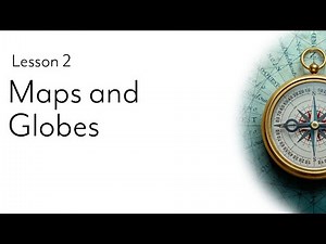 Maps and Globes (Lesson 2)