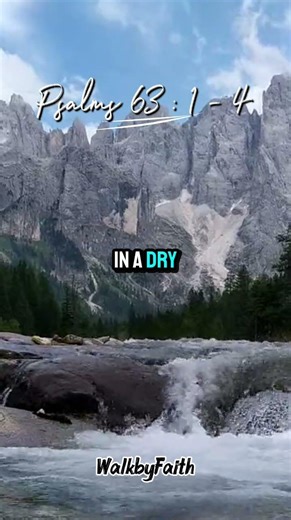 My Soul Thirsts for God | Psalms 63:1–4 #walkbyfaith