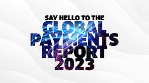 The Global Payments Report 2023 is here! | Worldpay