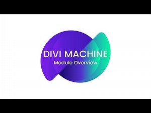 Divi Machine - Module Overview