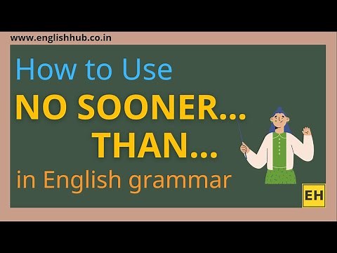 How to Use "No sooner... than" in English Grammar | Transformation of Sentences