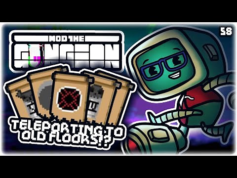 TELEPORT TO CLEAR OLD FLOORS, MINI-CLONE!! | Let's Play Enter the Gungeon: Mod the Gungeon | Part 58