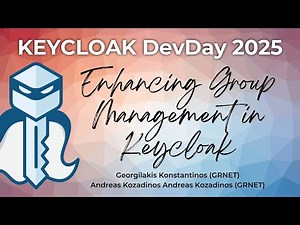 #Keycloak DevDay 2025: Flexible Extension for Dynamic Membership Control (K.Georgilakis A.Kozadinos)