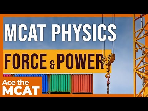 MCAT Physics: Force, Work, and Power