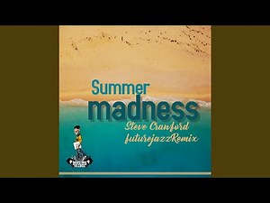 Summer Madness (Future Jazz Remix)