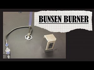 The Bunsen Burner