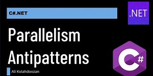 Parallelism Antipatterns