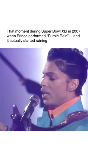 It actually rained when Prince performed ’Purple Rain’ at the Super Bowl XLI in 2007
