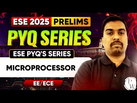 Microprocessor | EE / ECE | ESE 2025 Prelims | ESE PYQ's Series