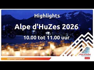 Alpe d'HuZes 2026 - Highlights - 10.00 tot 11.00 uur