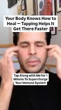 Your Body Knows How to Heal - Tapping Gets it There Faster