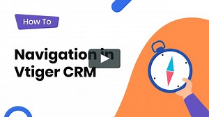 How-to Navigate in Vtiger CRM