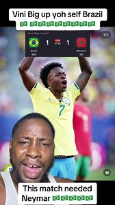 Brazil vs Morocco 2026 World Cup: Vini Jr Big Up, Neymar Needed