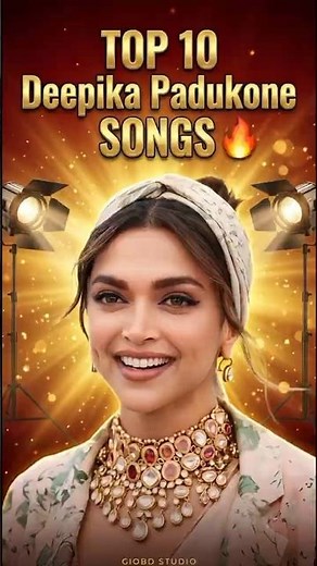 Top 10 Deepika Padukone Songs 🎤🔥 | Most Popular Bollywood Hits | GIOBD STUDIO