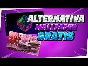 Las 2 MEJORES ALTERNATIVAS a WALLPAPER ENGINE GRATIS