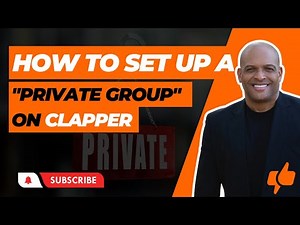How to set up a Private Group on CLAPPER: A Guide to Building Your Community 🌐🤝