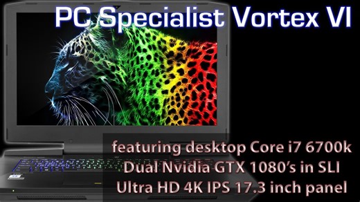 PCSpecialist Vortex VI laptop review (6700k, SLI GTX1080)